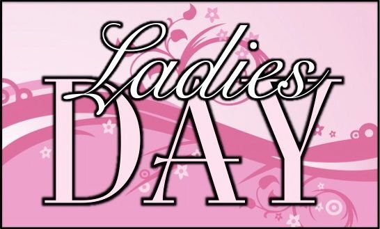 LADIES DAYS 