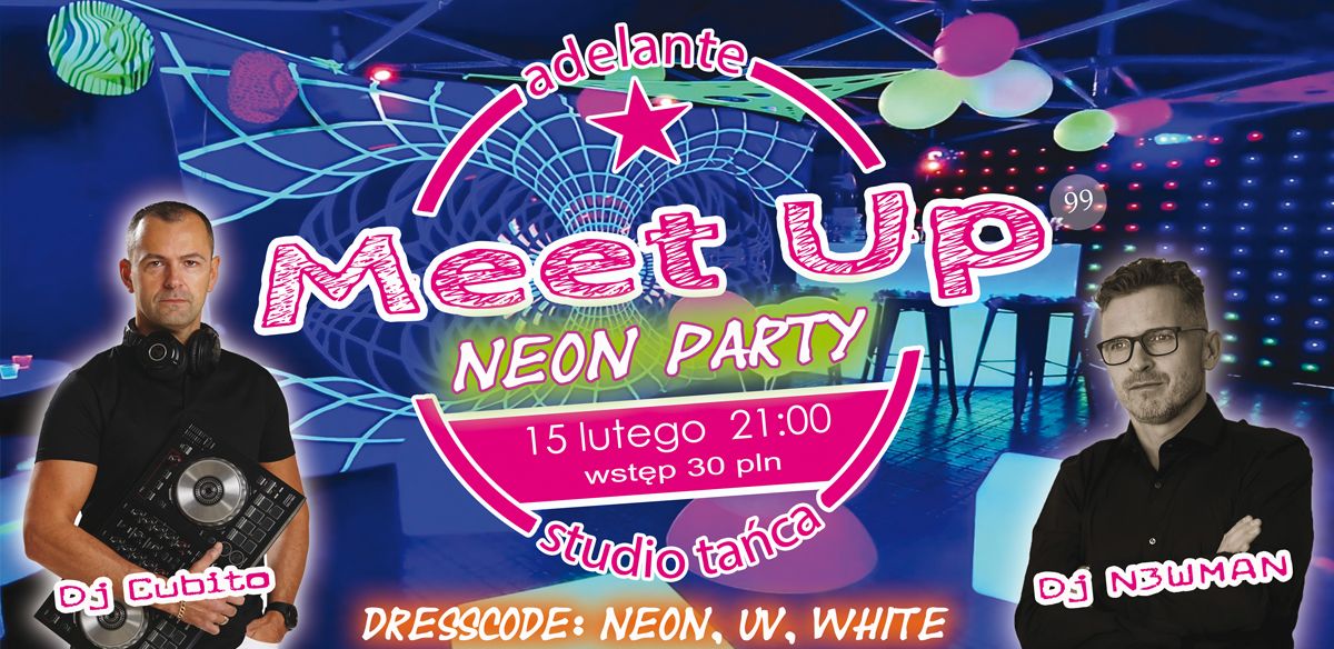 MeetUp NEON EDITION  15.02