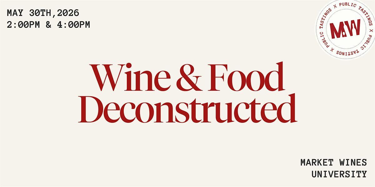 Wine & Food Deconstructed