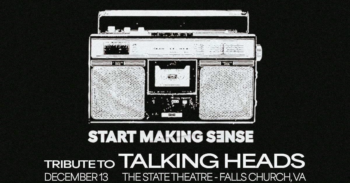 Start Making Sense: Tribute to Talking Heads & David Byrne