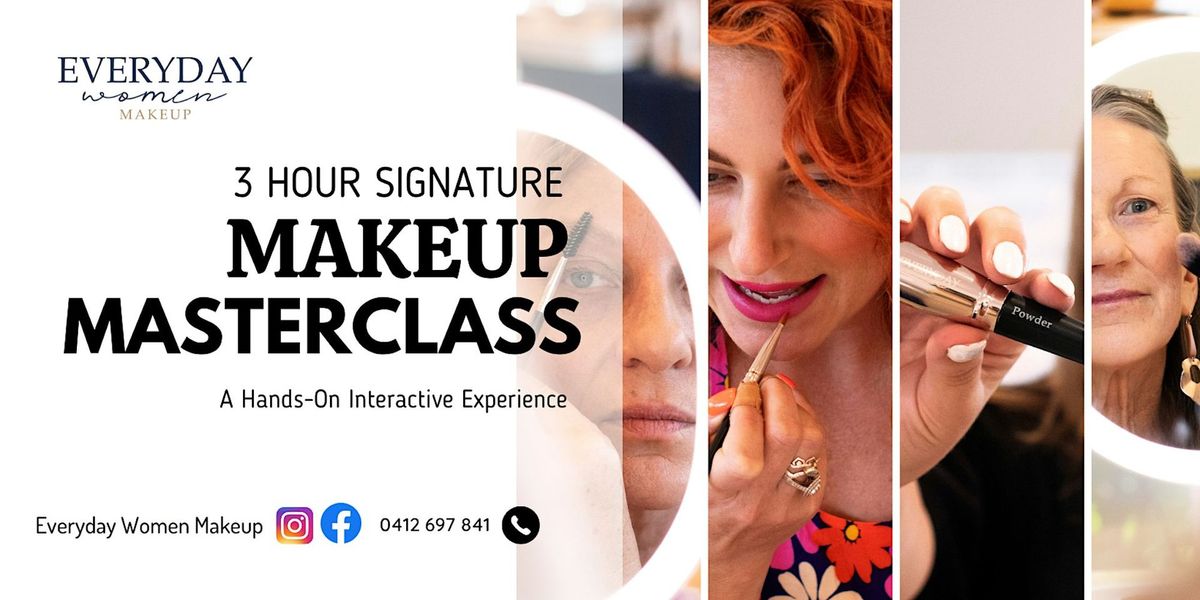 Morphett Vale  Signature Makeup  Masterclass  Thursday 27th  JUNE  5.30PM