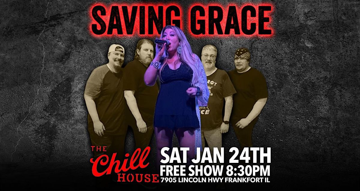 Saving Grace at The Chill House