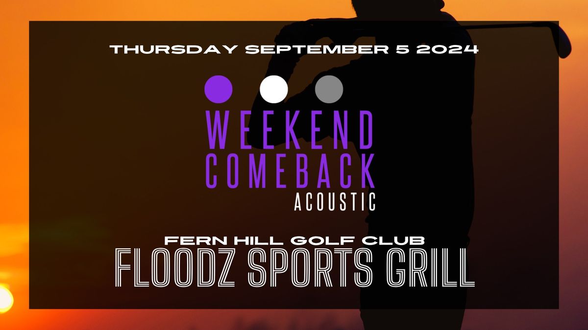 Weekend ComeBack Acoustic at Floodz Sports Grill