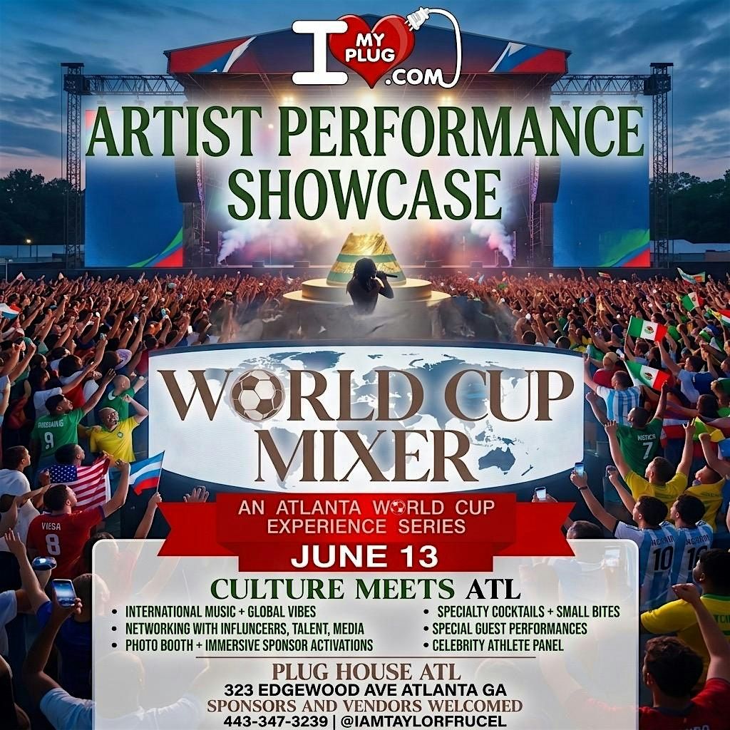 WorldCup Experience Artist Showcase ~ Plug House Studios