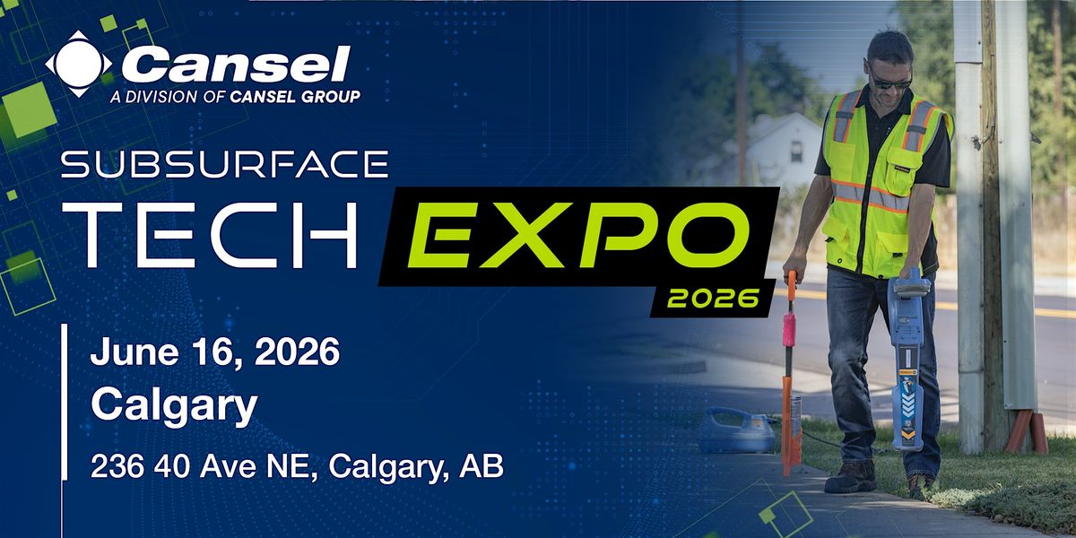 Cansel Subsurface Tech Expo 2026 - Calgary