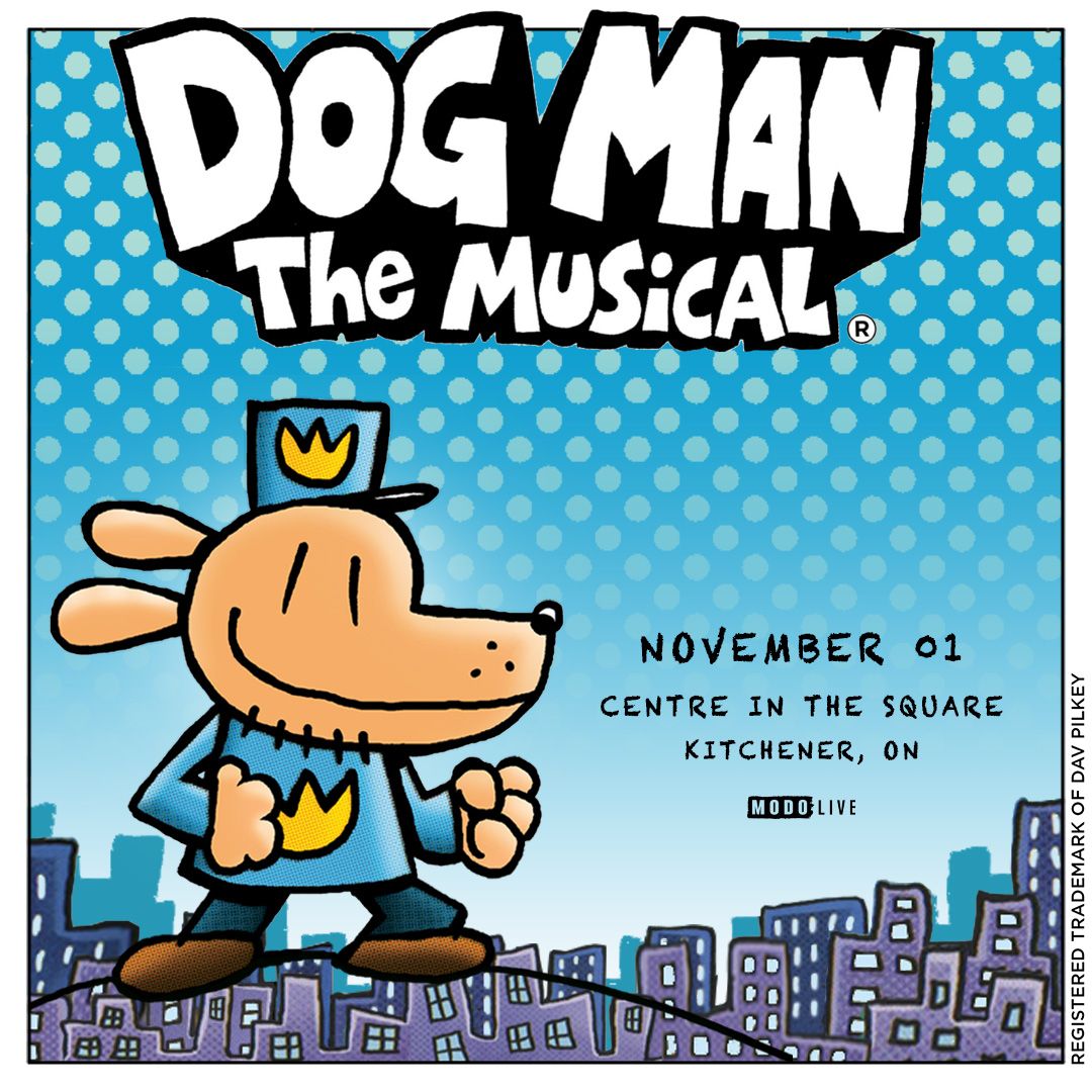 Dog Man - The Musical - Kitchener