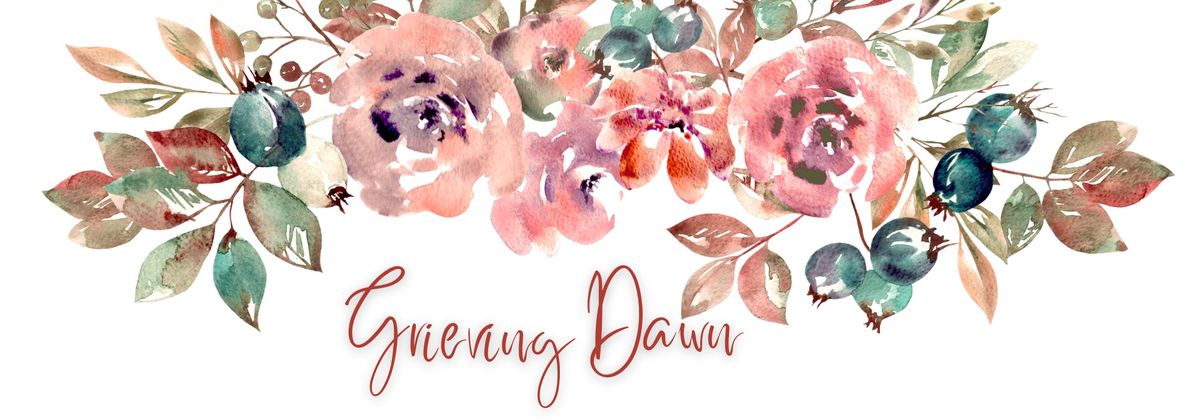 Grieving Dawn: A Morning of Reflection on Miscarriage, Stillbirth and Infant Loss