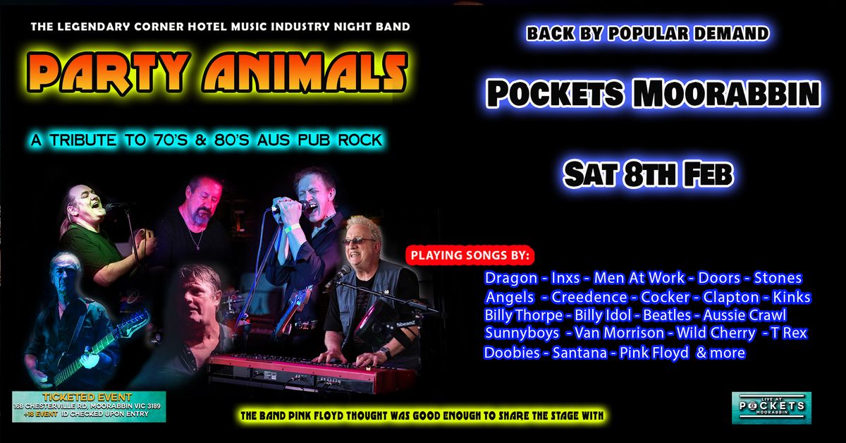 THE PARTY ANIMALS IN CONCERT - SAT 8TH FEB @ Pockets | BACK BY POPULAR DEMAND |