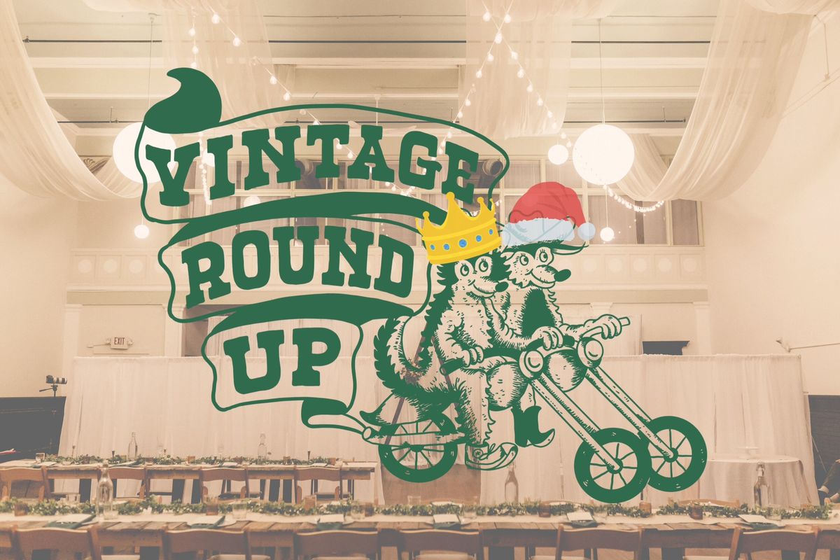 THE VINTAGE ROUNDUP- Holiday Market