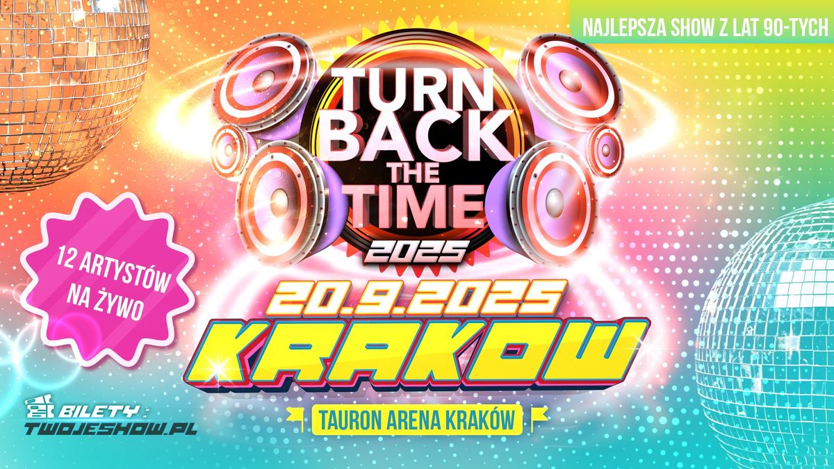 TURN BACK THE TIME in KRAKOW 2025 - twoje 90s SHOW