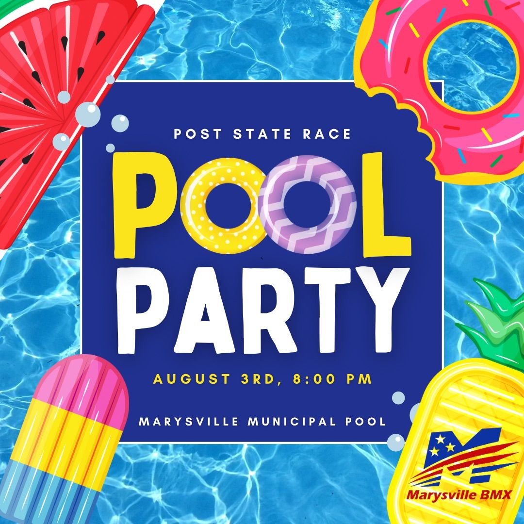 Marysville BMX - Post State Race Pool Party