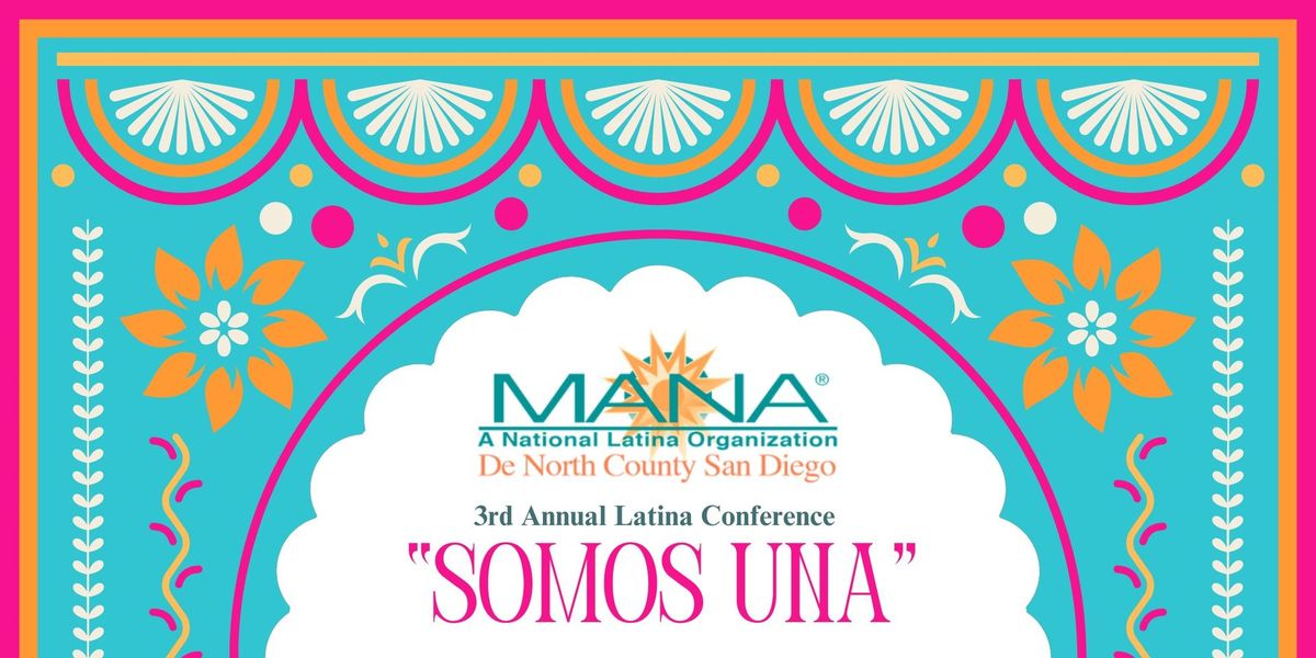 3rd Annual Latina Conference "Somos Una"