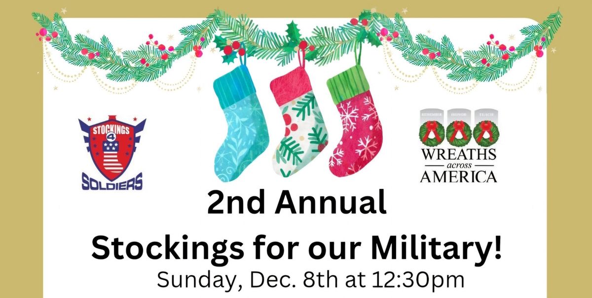 2nd Annual Stockings for our Military