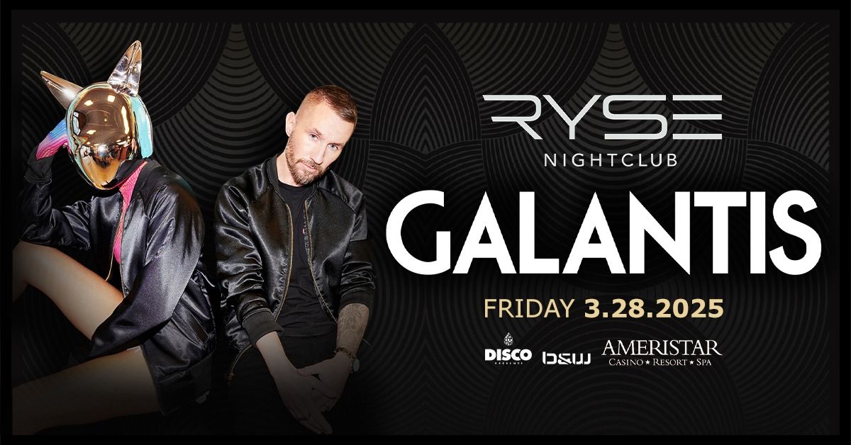 Galantis | Ryse Nightclub - 03.28.25