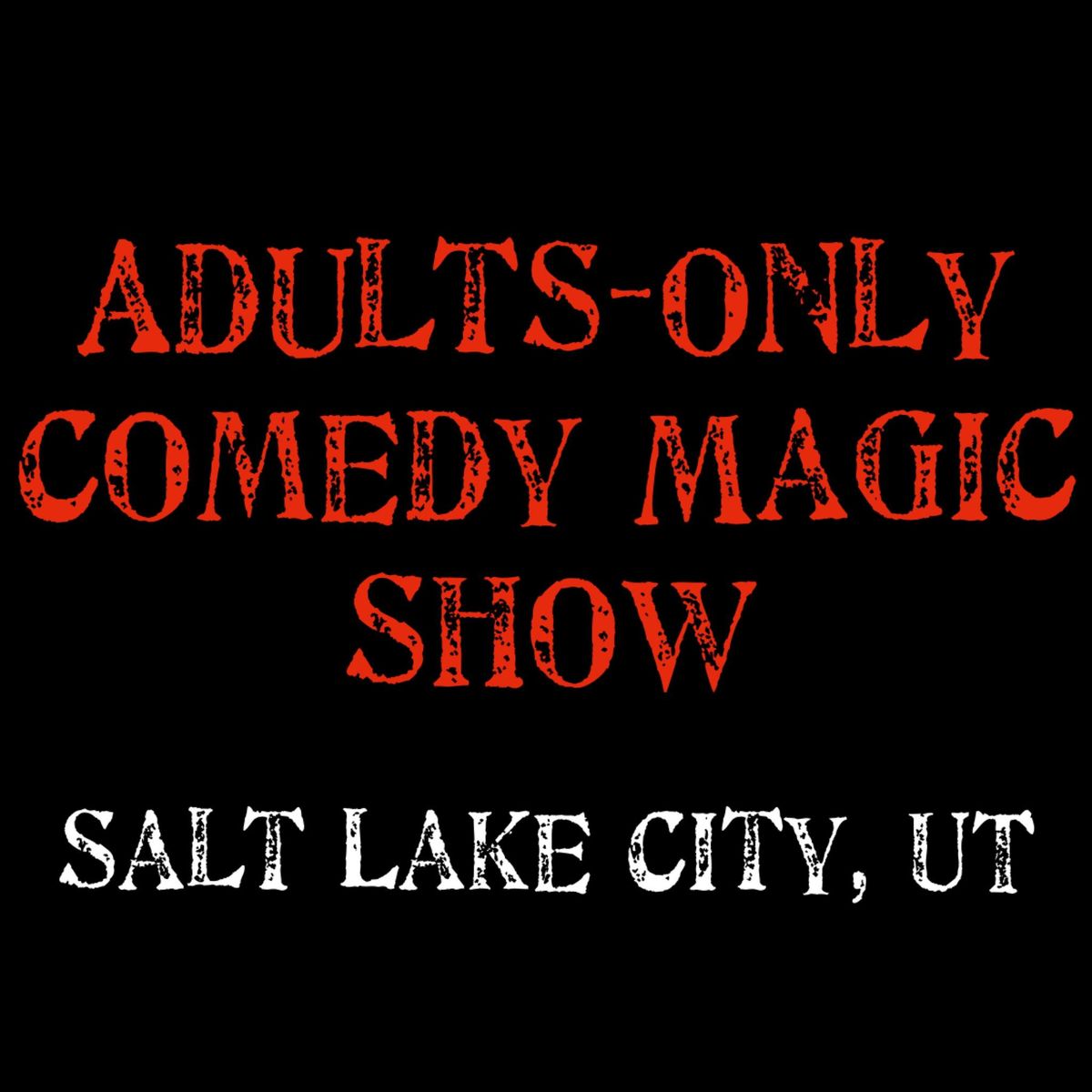 Magic for Adults: Salt Lake City, UT