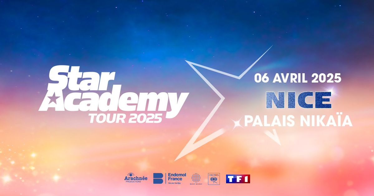 STAR ACADEMY \u2022 PALAIS NIKA\u00cfA - NICE \u2022 06 AVRIL 2025