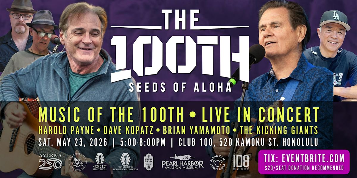 THE 100TH, Seeds of Aloha ~ Film Soundtrack Live in Concert