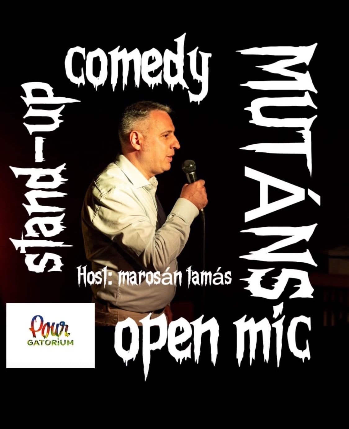 Mut\u00e1ns Comedy | stand-up open mic @pourgatorium 2025.03.05