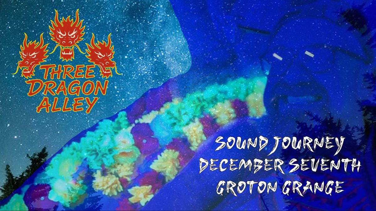 THREE DRAGON ALLEY SOUND JOURNEY