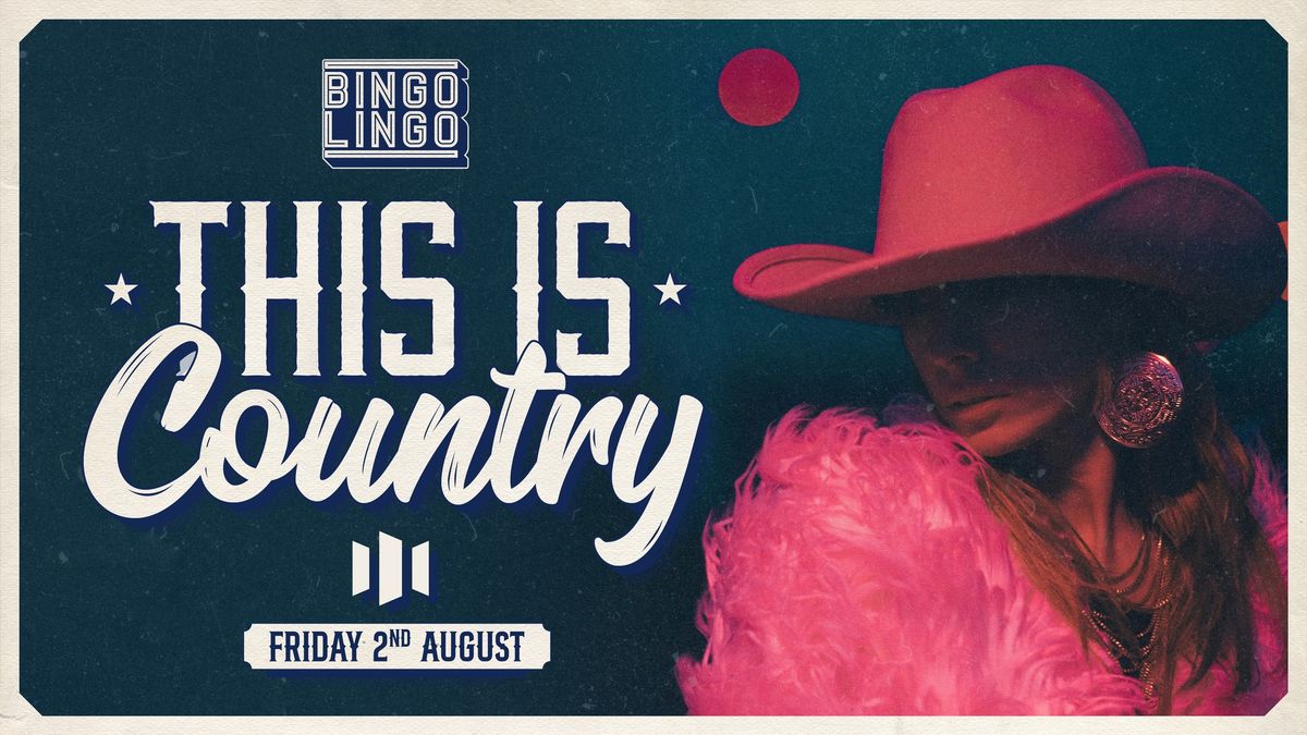 BINGO LINGO - Bristol - This is Country