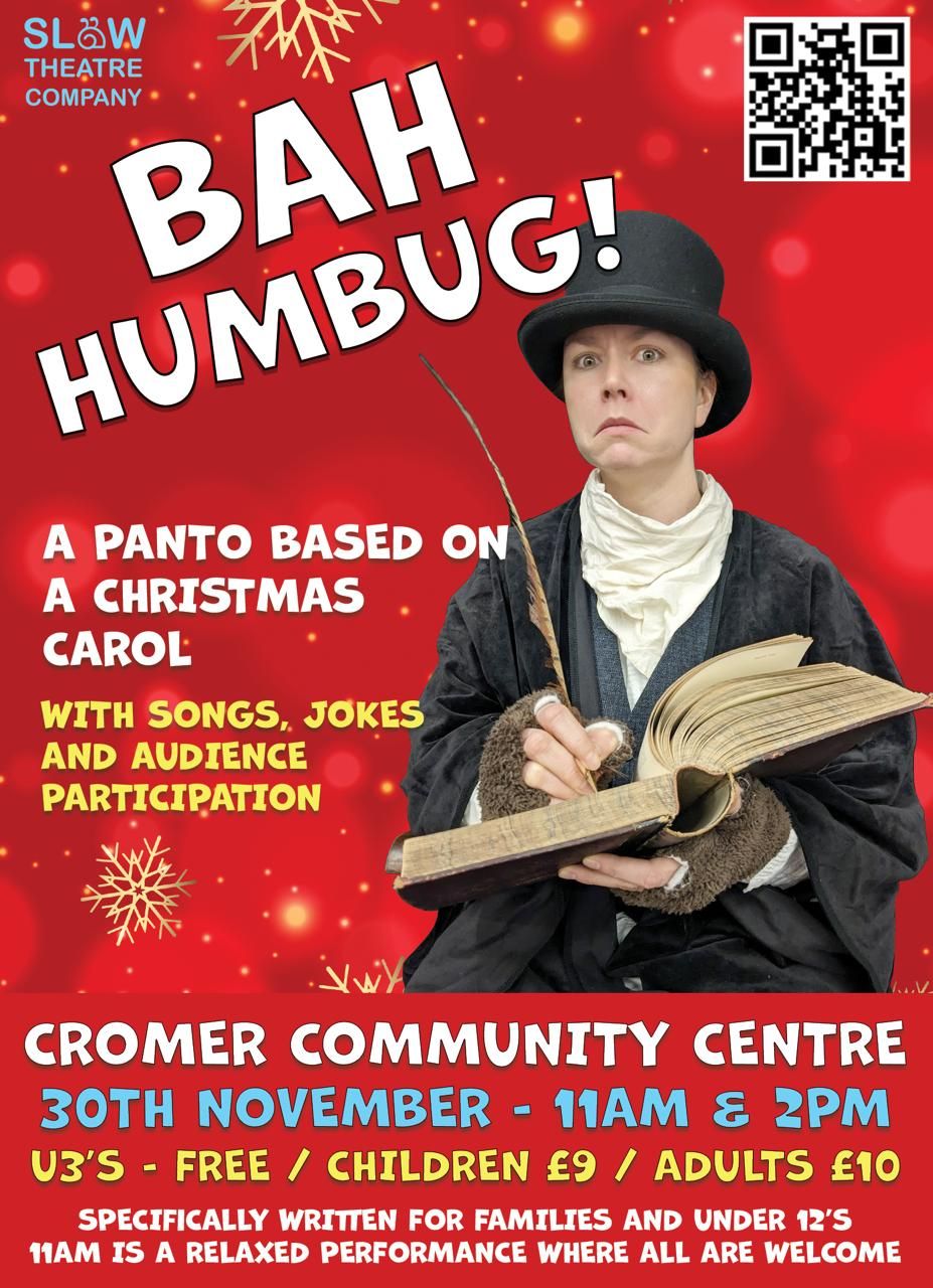 Bah Humbug! A panto based on A Christmas Carol. Relaxed performance