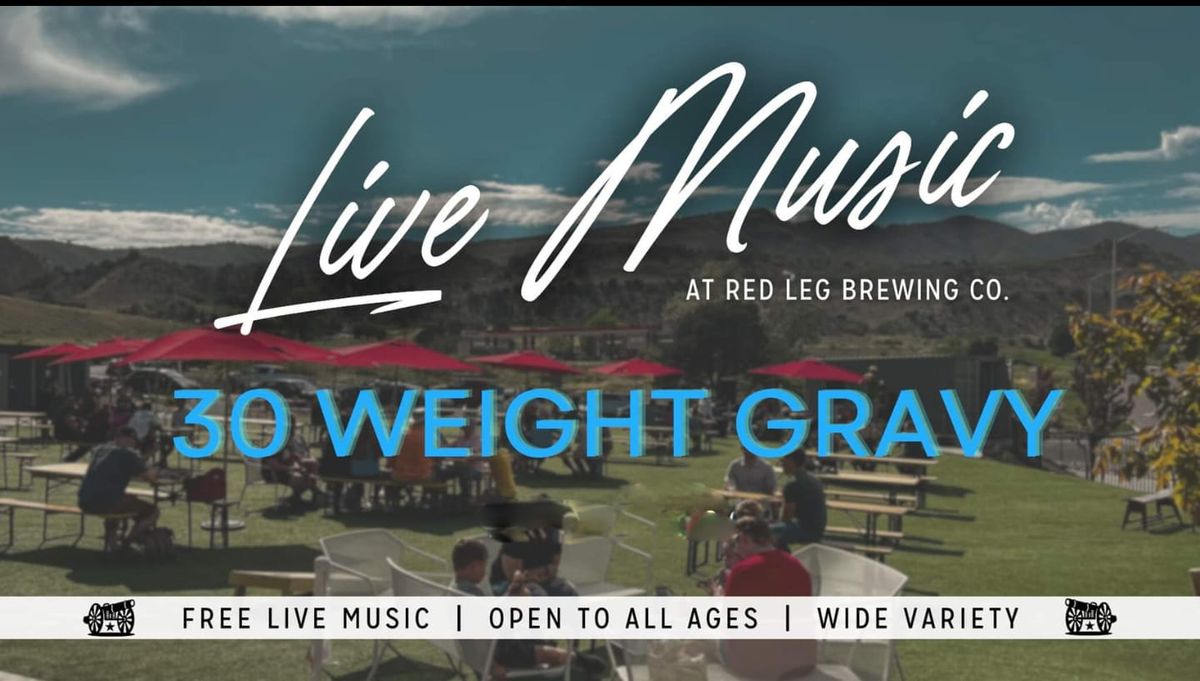 Live Music : 30 Weight Gravy