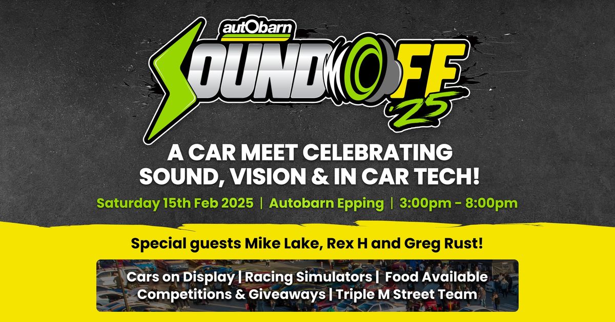 Sound Off '25 | Car Meet ft. Mike Lake, Rex H & Greg Rust