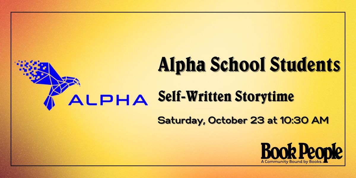 BookPeople Presents: Alpha School Student Storytime