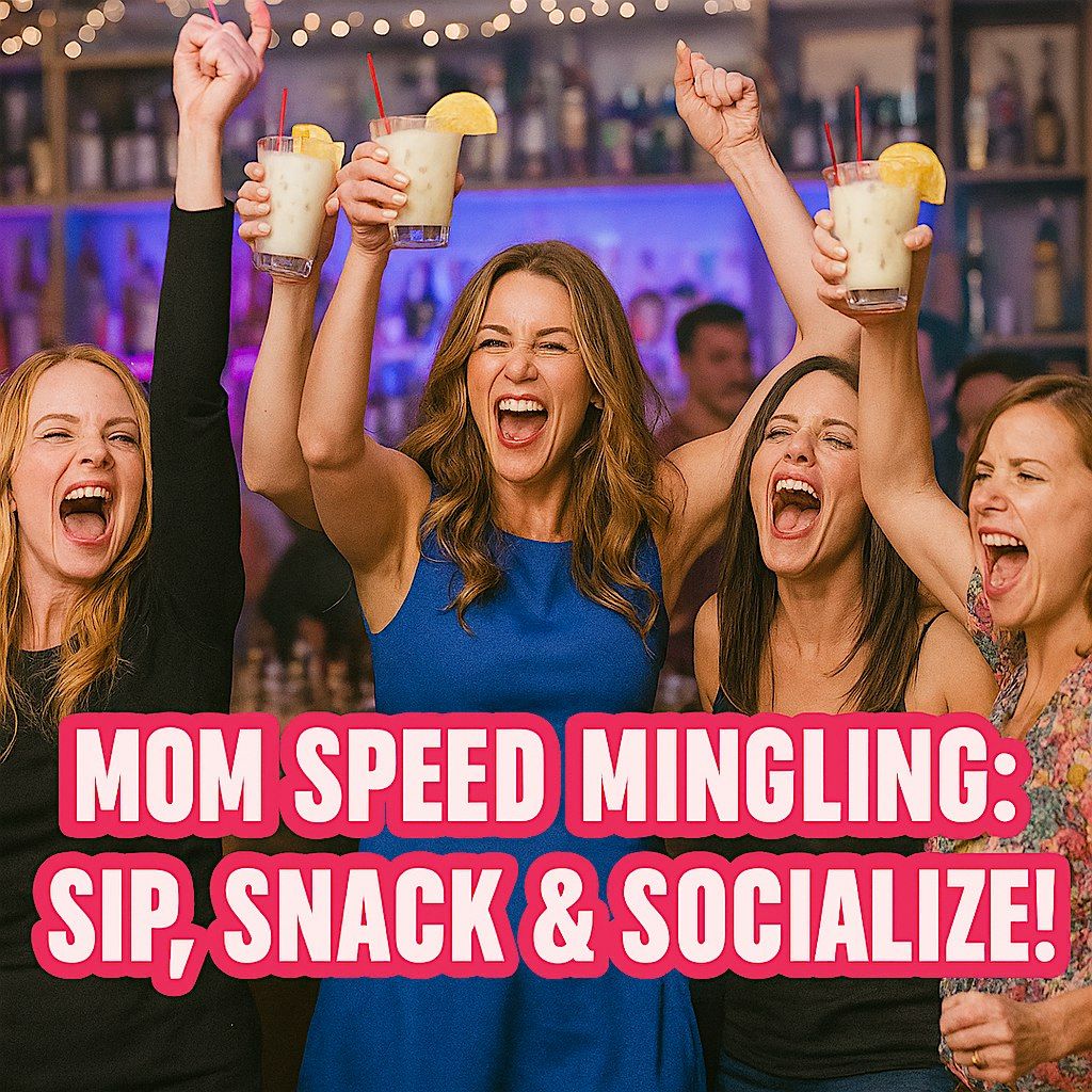 Mommy Speed-Mingle: Sip, Snack, and Socialize