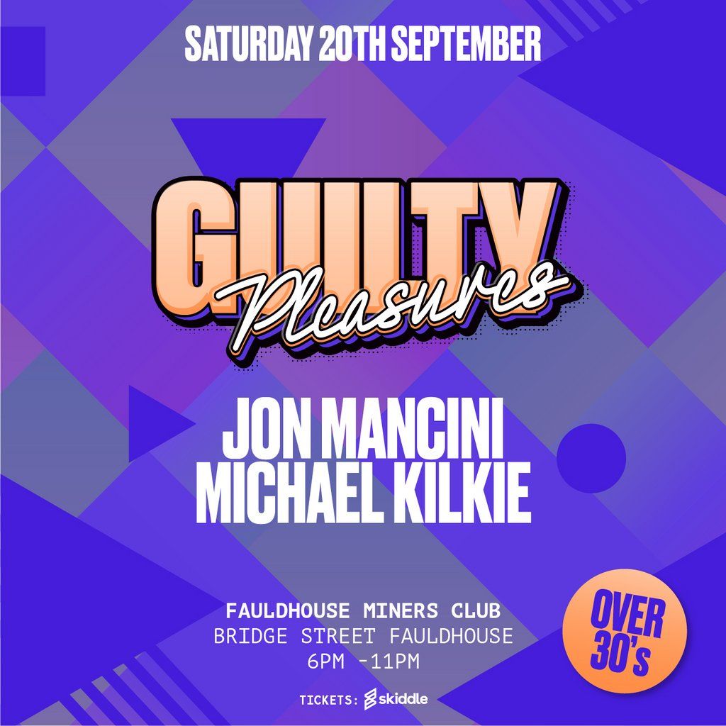 GUILTY PLEASURES - Fauldhouse - Sat Sept 20th