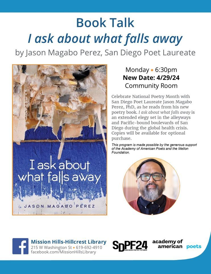 Book Talk: "I ask about what falls away" by Jason Magabo Perez, San Diego Poet Laureate