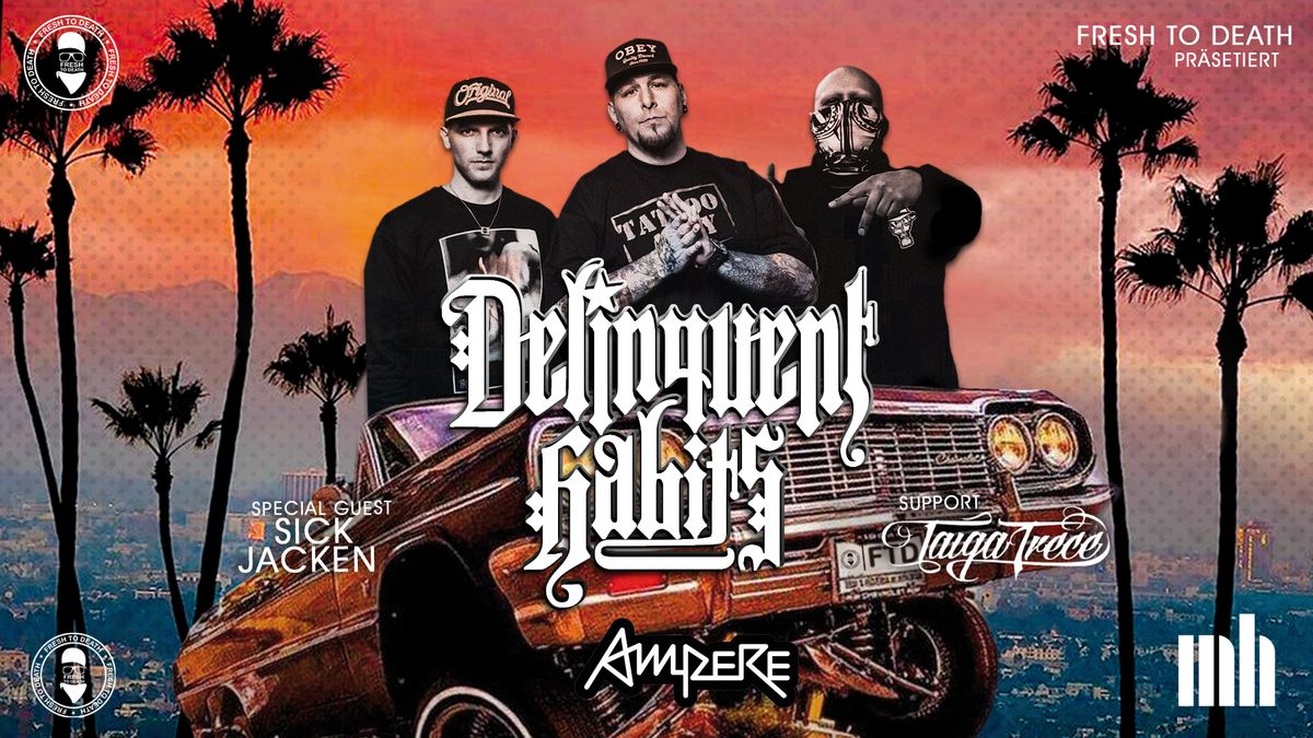 DELINQUENT HABITS & Sick Jacken - Live in M\u00fcnchen - Ampere