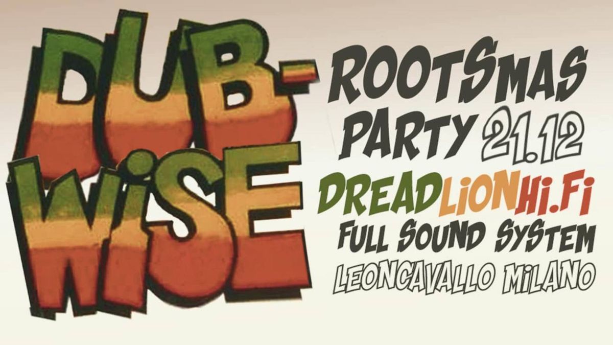 DUBWISE \u2013 ROOTSMAS PARTY