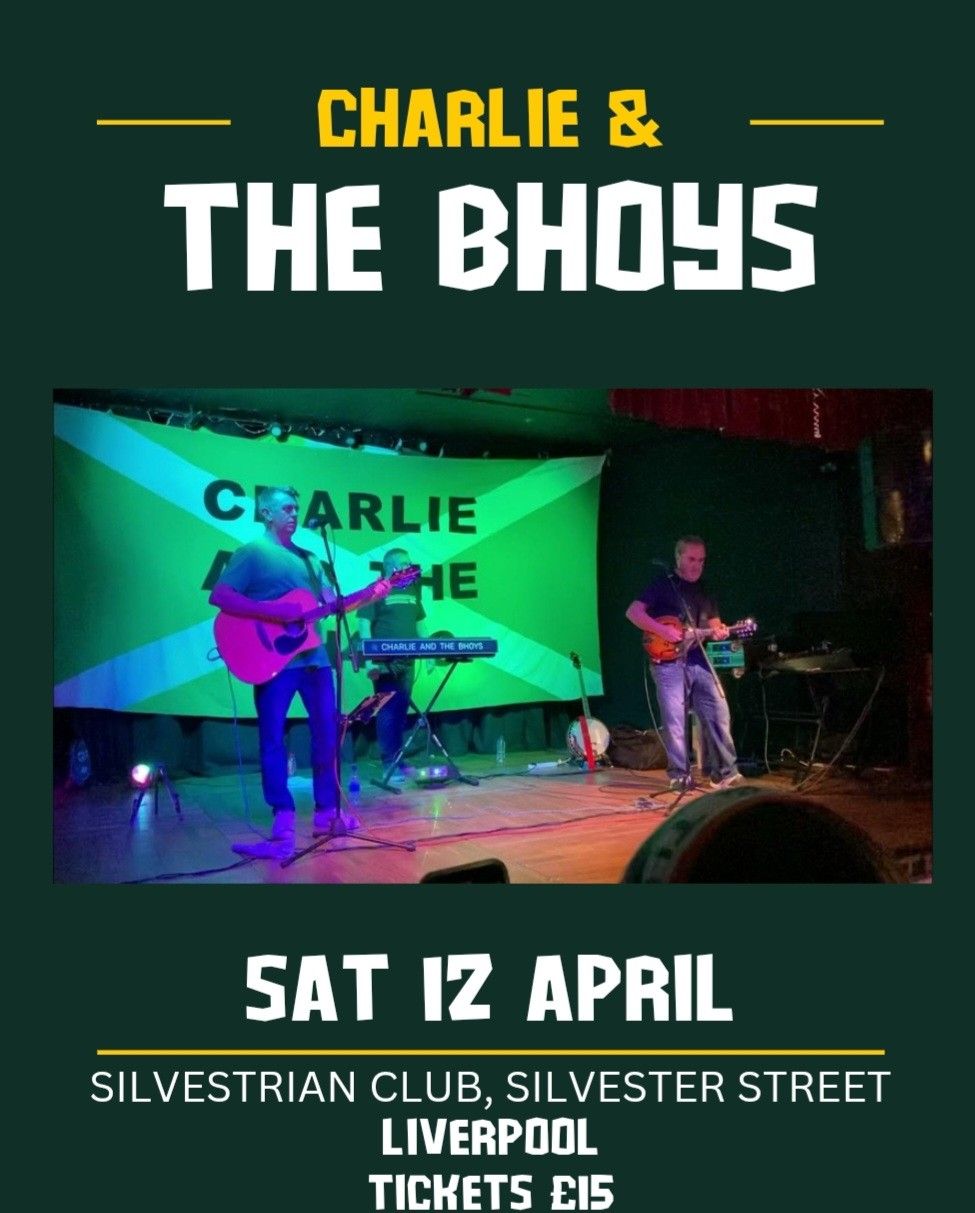 Charlie & The Bhoys Live in Liverpool