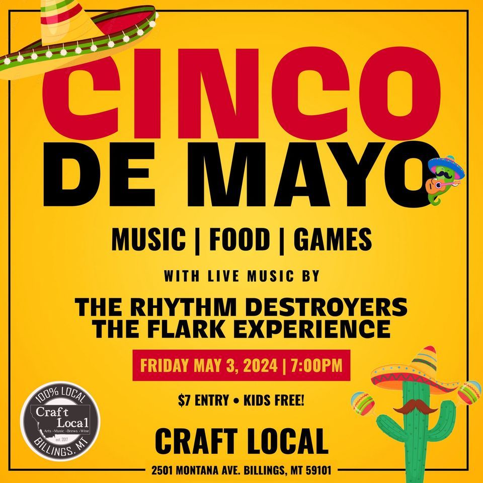 A Cinco de Mayo Celebration w\/ The Rhythm Destroyers and The Flark Experience at Craft Local