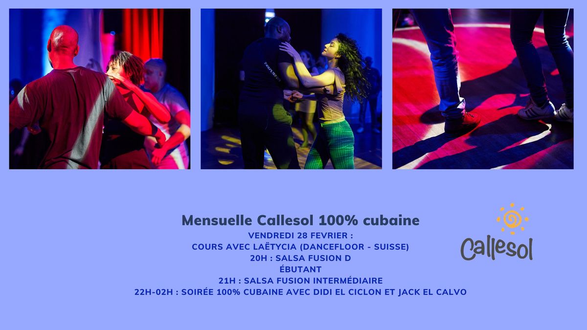 Mensuelle Callesol 100% cubaine - La\u00ebtycia - DJ Didi & Jack el Calvo