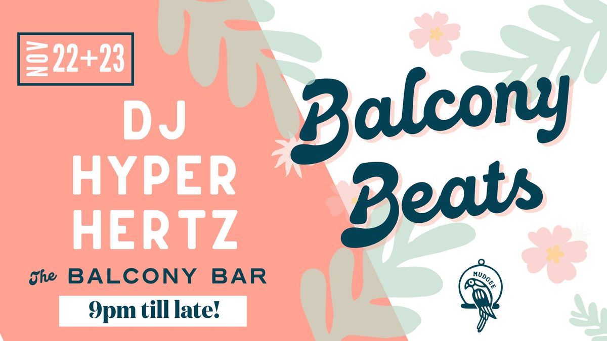 The Balcony Bar Presents: DJ Hyperhertz