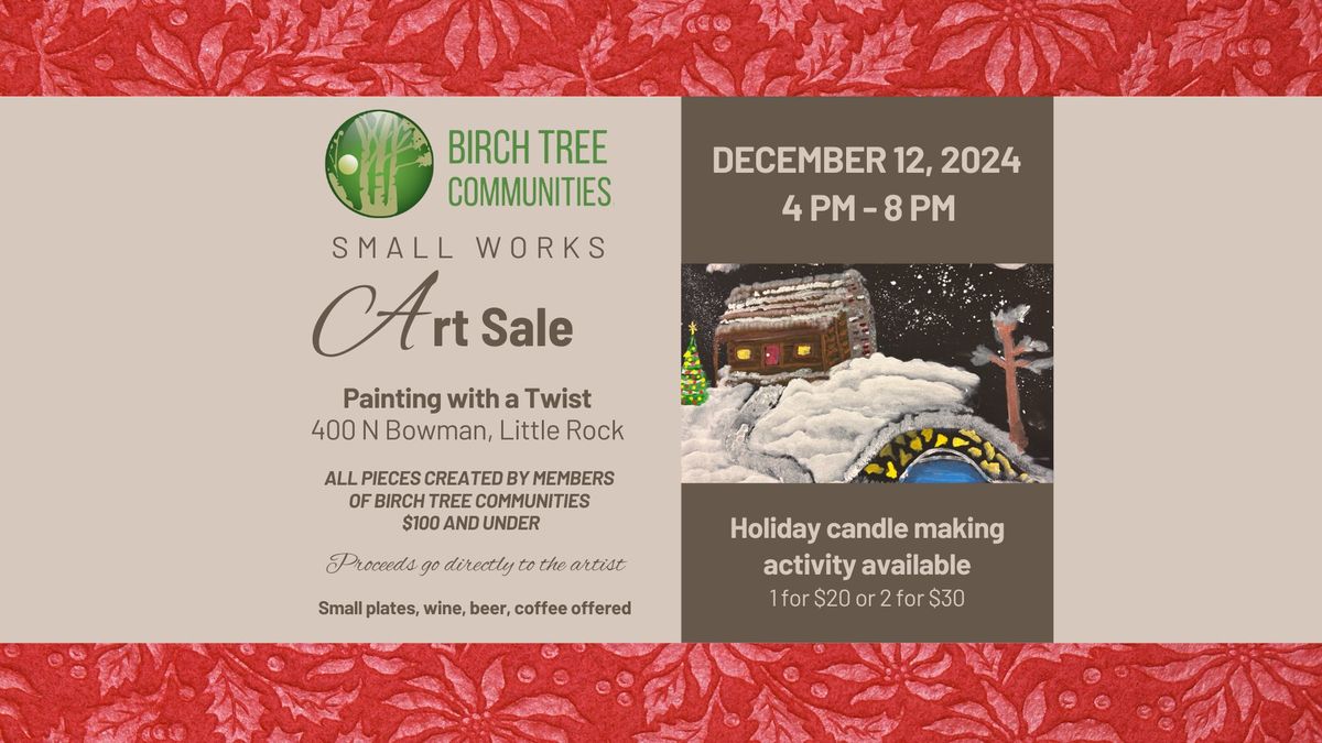 Birch Tree Communities Small Works Art Show