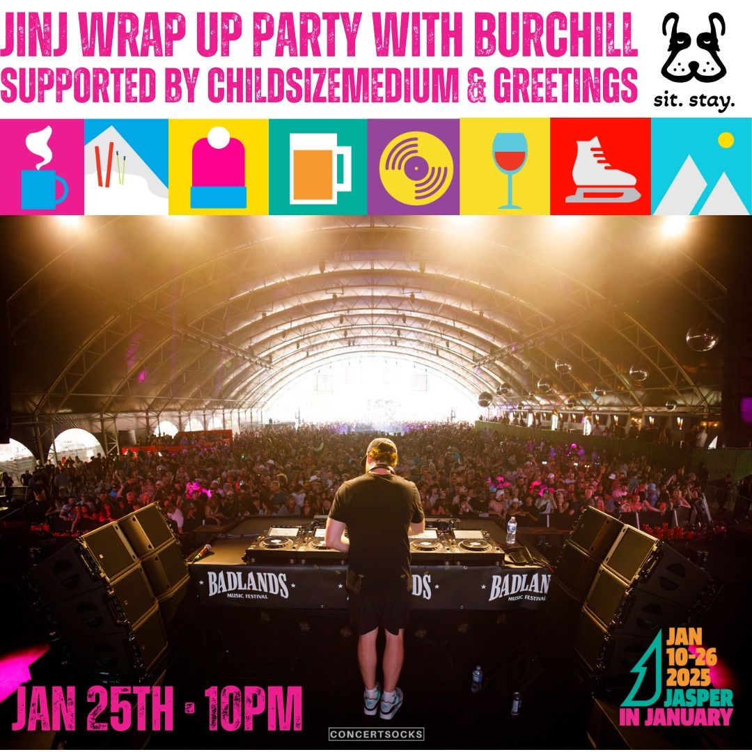 JinJ Wrap Up Party with BURCHILL