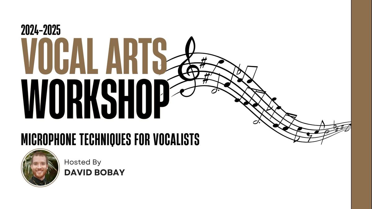 Vocal Arts Workshop: Microphone Techniques for Vocalists