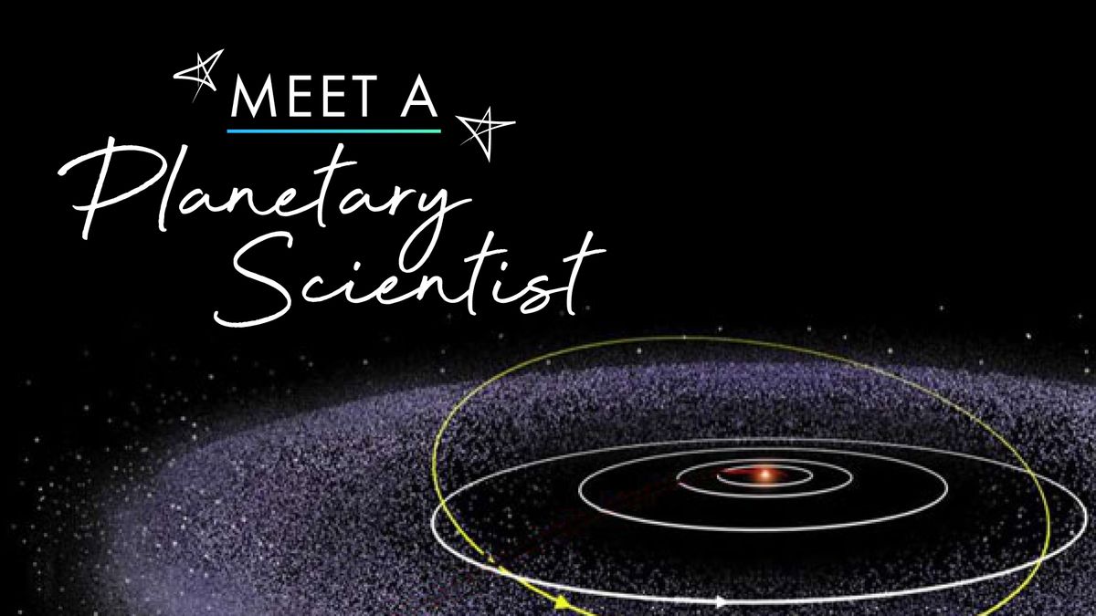 Meet a Planetary Scientist