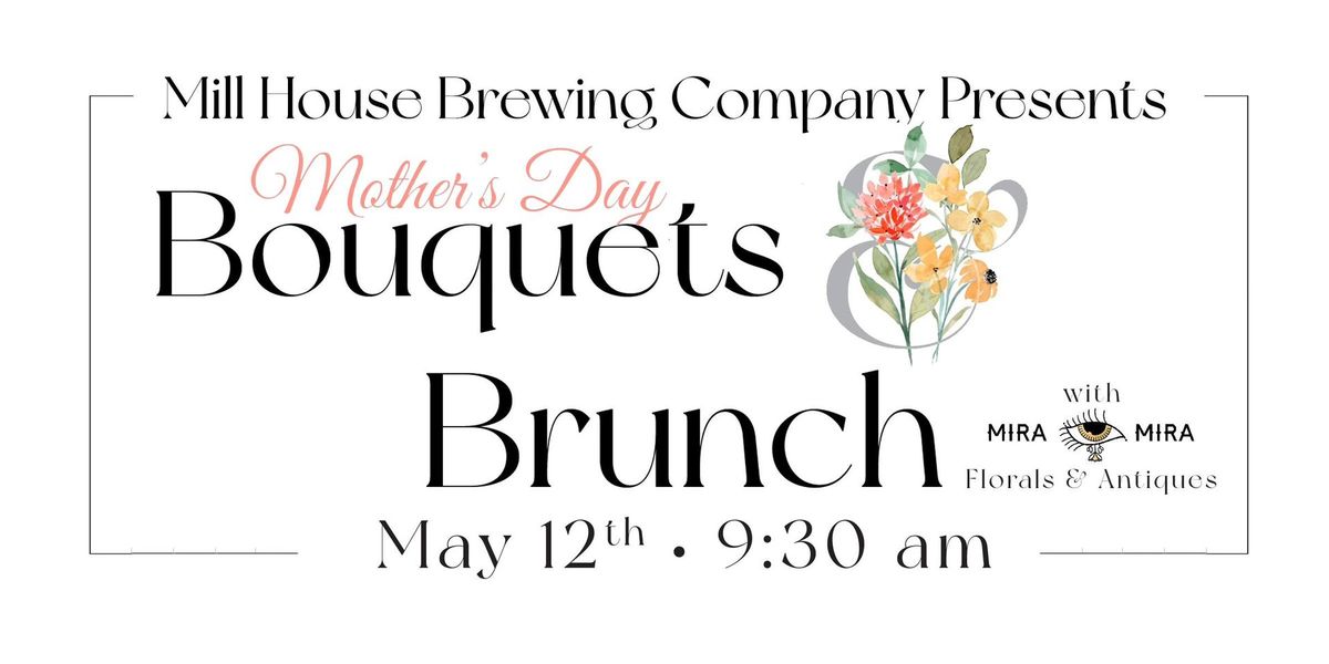 Mother's Day Bouquets & Brunch