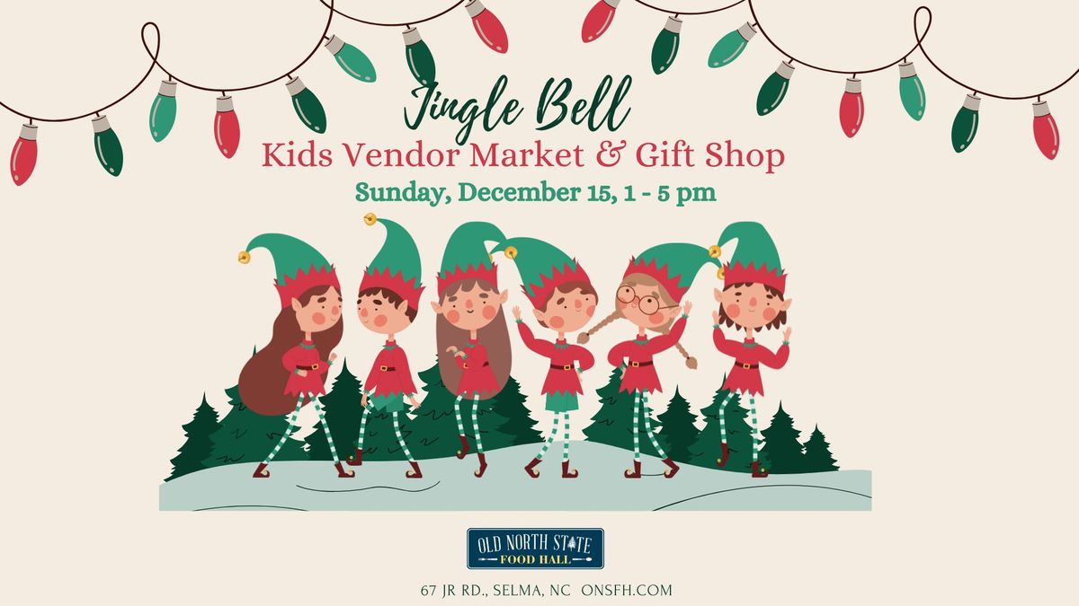 Jingle Bell Kids Vendor Market & Gift Shop