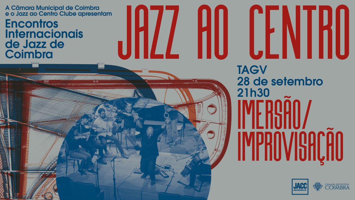 Festival Jazz ao Centro 2024 \u2022 Imers\u00e3o \/ Improvisa\u00e7\u00e3o (Big Band RAGS + Maestro Lu\u00eds Castro)