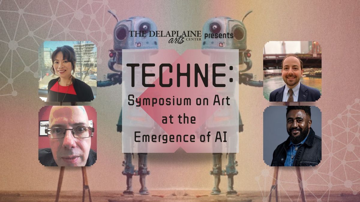 Techne: Symposium on Art at the Emergence of AI