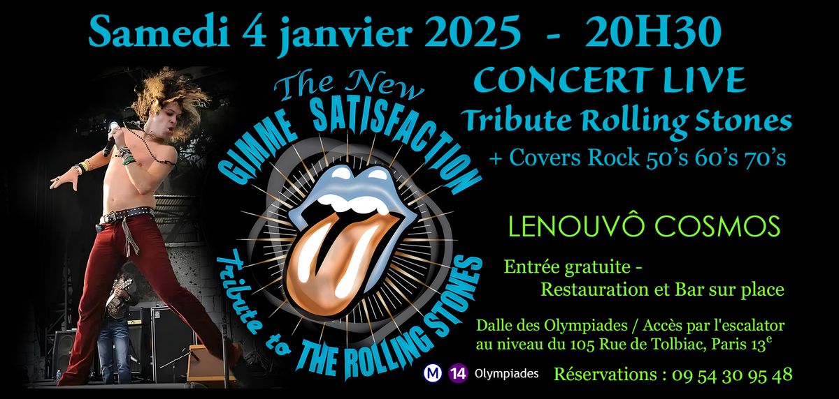 Tribute ROLLING STONES + Covers ROCK 50s 60s 70s - The New GIMME SATISFACTION Live \u00e0 LENOUV\u00d4 COSMOS