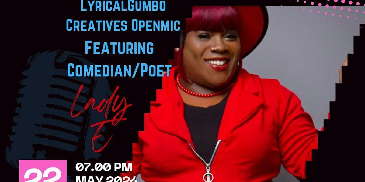WineDown Wednesday Creatives Open Mic featuring Comedian\/Poet Lady E