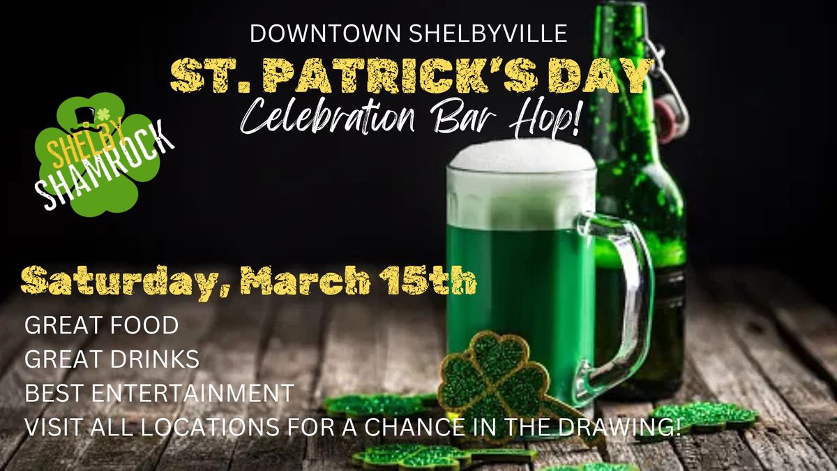 Downtown Shelbyville Shamrock Celebration Bar Hop!!