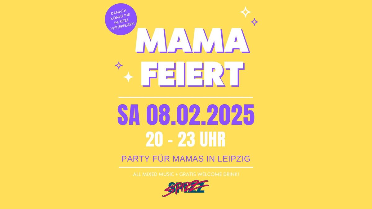 MAMA FEIERT im Spizz Leipzig