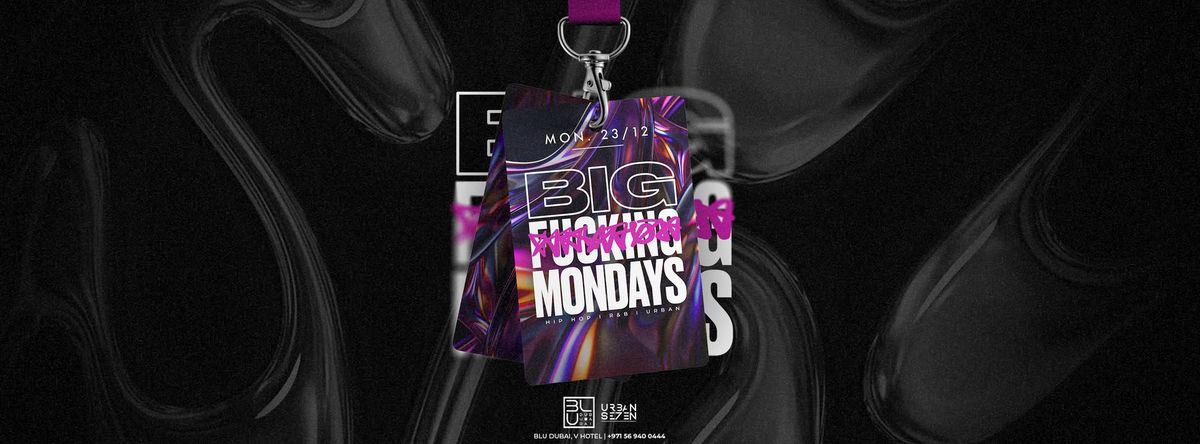 Big Mondayz | 23.12.2024 | BLU Dubai